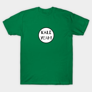 Kale Yeah! T-Shirt